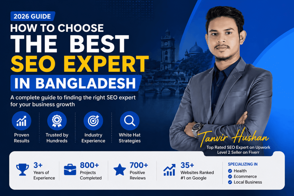 How to Choose the Best SEO Expert in Bangladesh | SEO Expert Tanvir Hushan